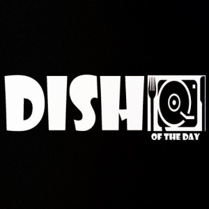 Dish Of The Day